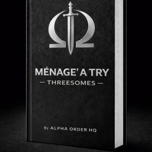 Menage a Try Threesomes by Alpha Order HQ